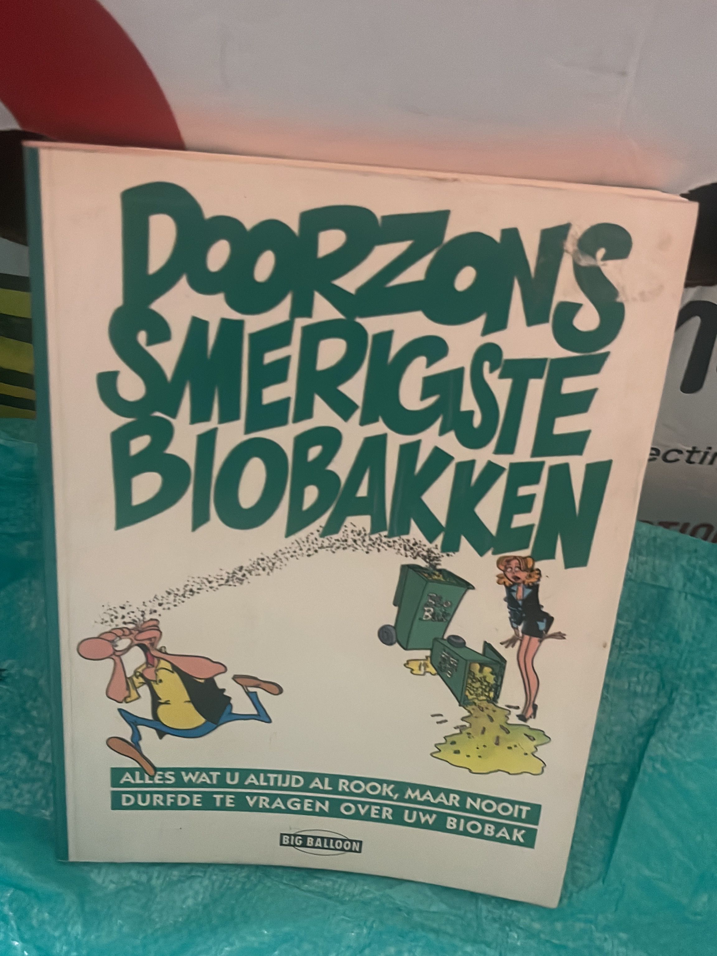 Cover van Doorzons smerigste biobakken - Alles wat u altijd al rook, maar nooit durfde te vragen over uw biobak