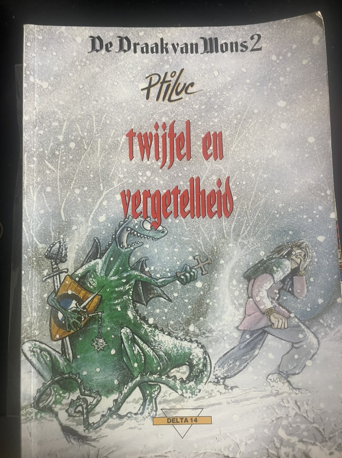 De Draak van Mons 2 - Twijfel en vergetelheid
