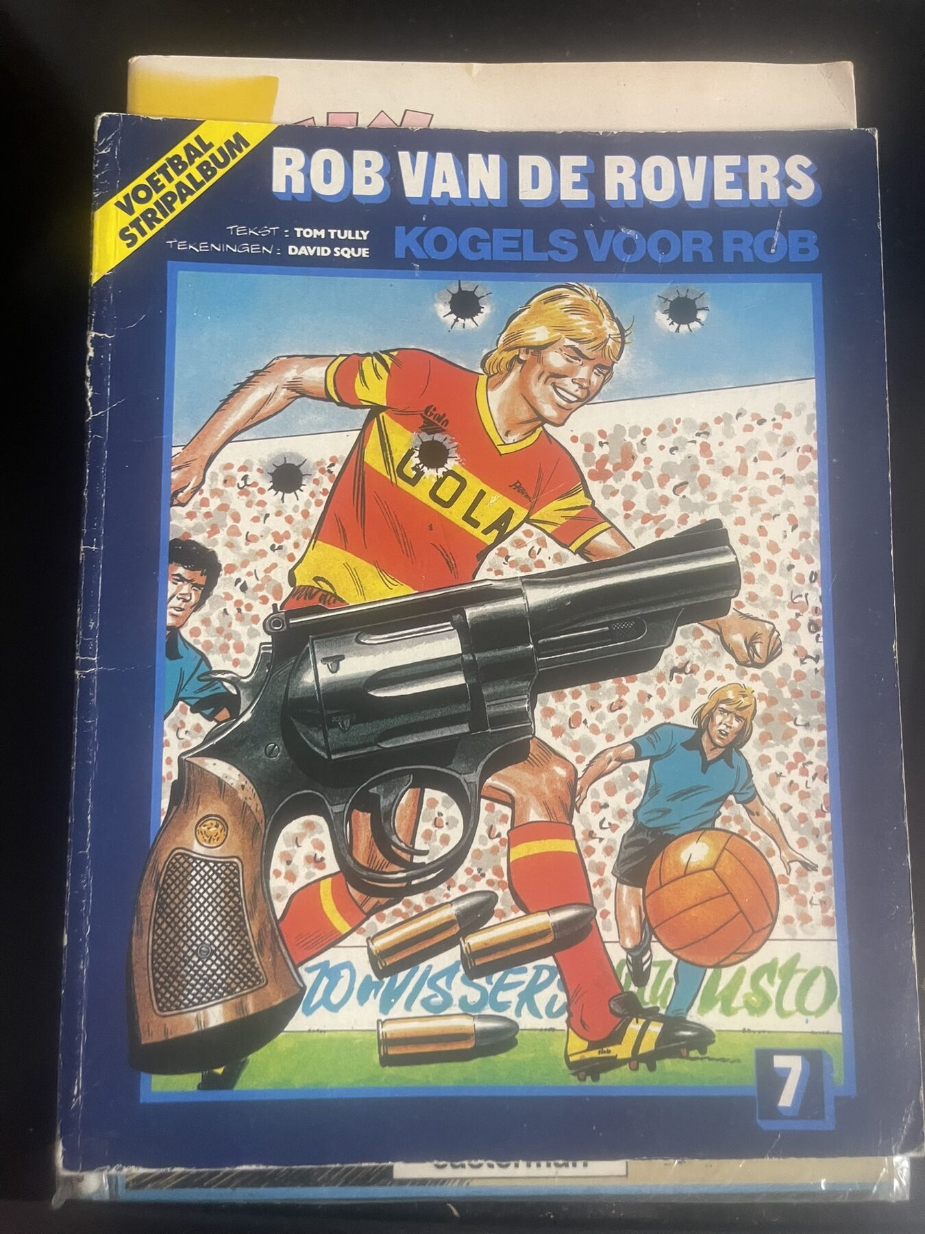 Rob van de Rovers 7 – Kogels voor Rob