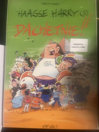 Haagse Harry 3 – Dâchtenie!! – tekening en signatuur Marnix Rueb