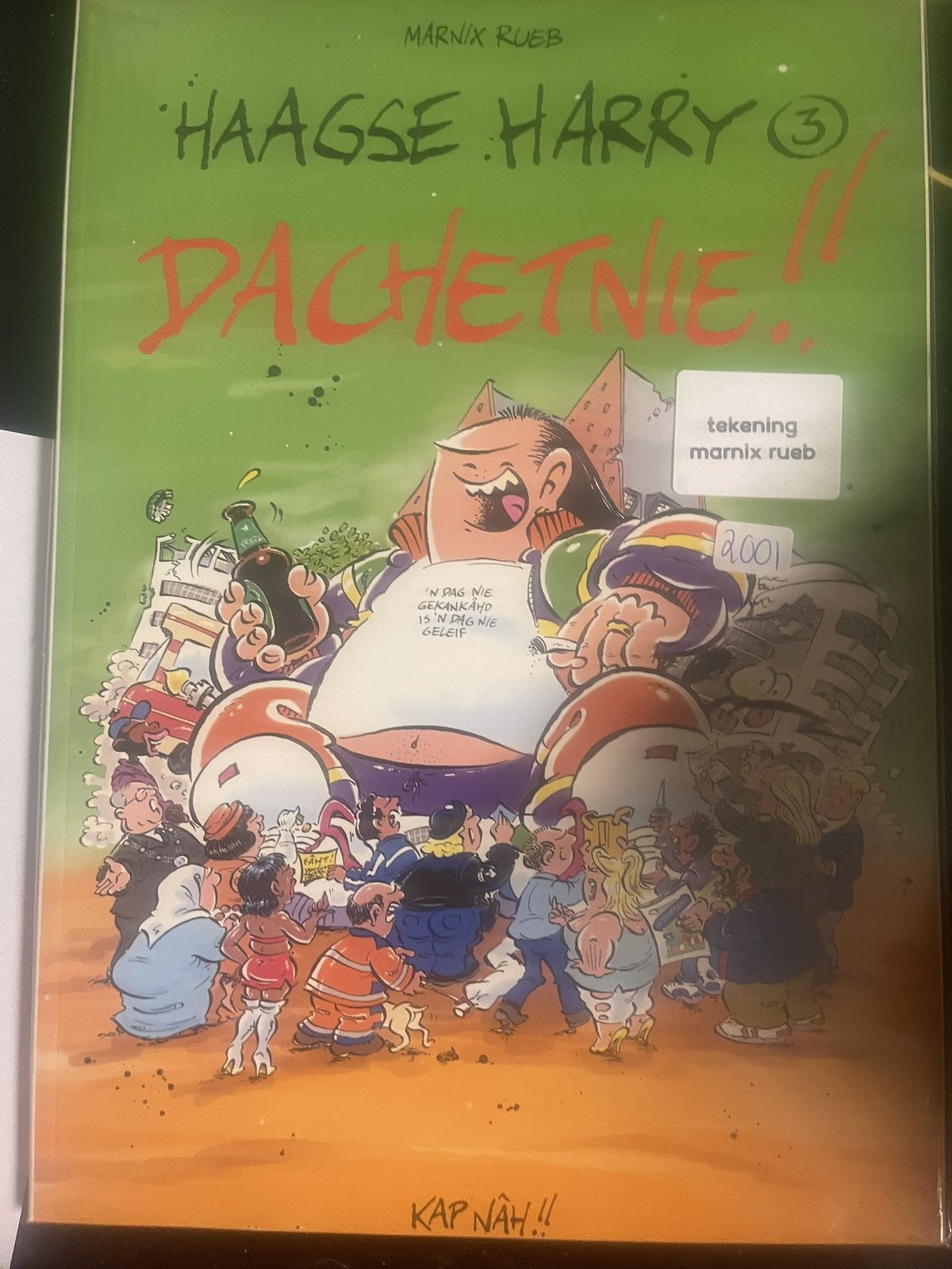 Haagse Harry 3 – Dâchtenie!! – tekening en signatuur Marnix Rueb