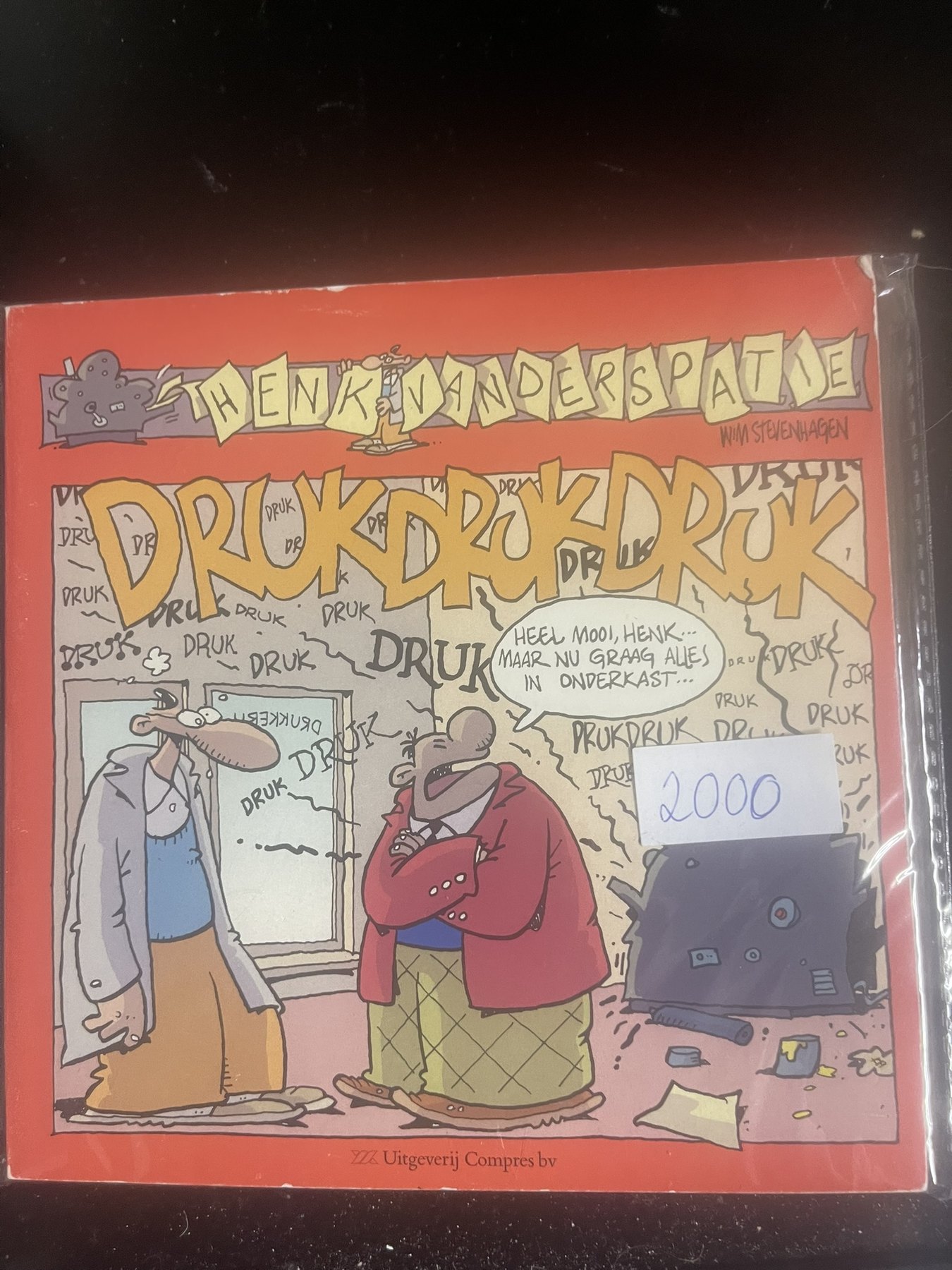 Henk Vanderspatie – Druk Druk Druk – Wim Stevenhagen – 2000