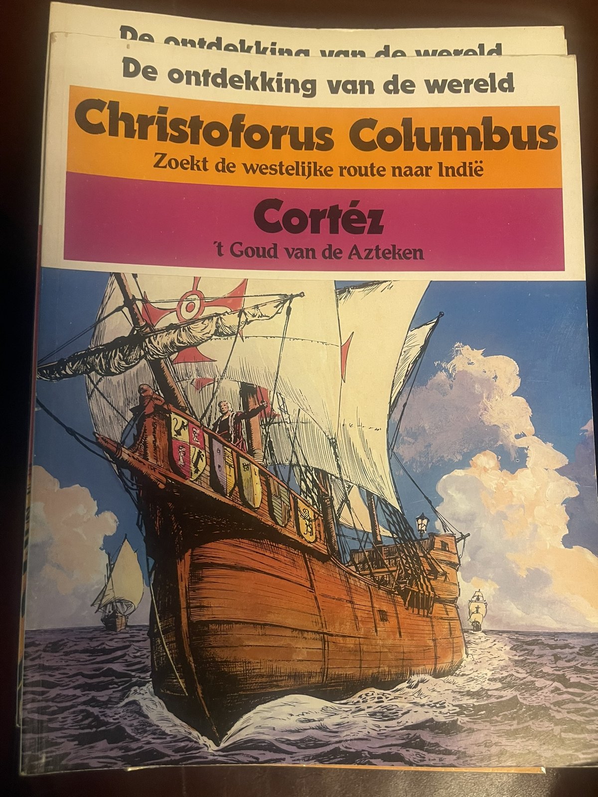 Cover van Christoforus Columbus zoekt de westelijke route naar Indië + Cortéz - 't Goud van de Azteken