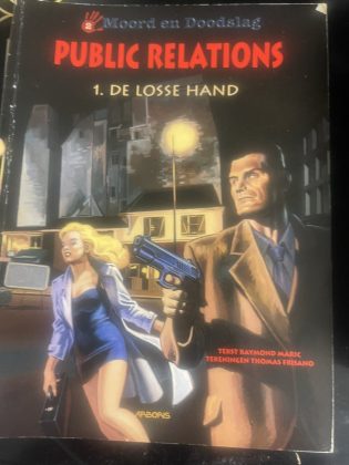 Moord en Doodslag: Public Relations 1 - De losse hand